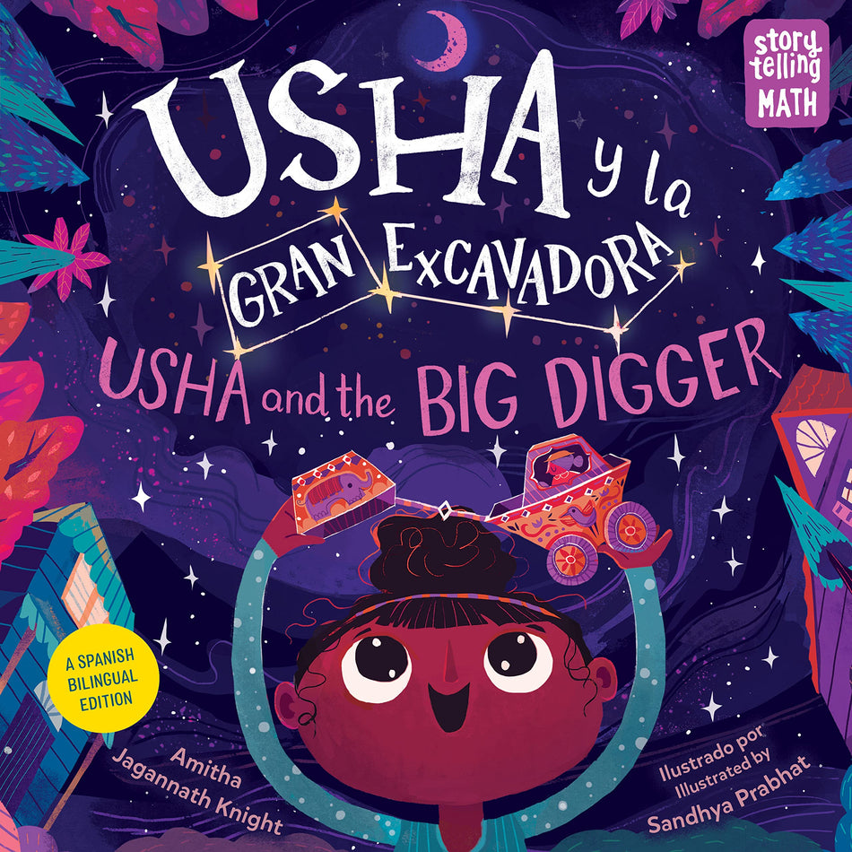 Usha y la Gran Excavadora / Usha and the Big Digger (Spanish Bilingual Edition, Storytelling Math)
